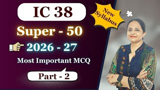 IC 38 New Syllabus | Super 50 MCQ Series 2026 - 27| Part - 2 | Insurance Agent Exam| Er. Aman Thakur screenshot 2
