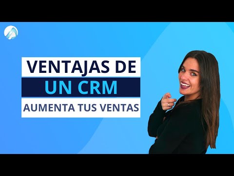 Update Ventajas de un CRM: Descubre cómo vender MÁS 📈