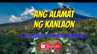 Alamat ng Kanlaon || The Legend of Mount Kanlaon || Aklat Ng Alamat Alamat ng Kanlaon || The Legend of Mount Kanlaon || Aklat Ng Alamat