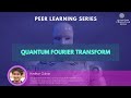 Quantum fourier transform  kedhar guhan