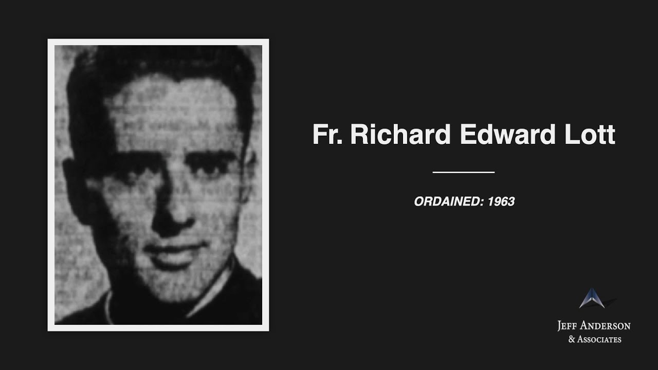 Accused Priest: Lott, Richard Edward