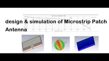 How to design & simulation of Microstrip Patch Antenna in CST studio suite