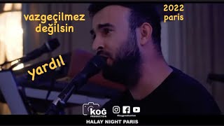 Grup Yardıl - Vazgeçilmez Değilsin - Paris Konser