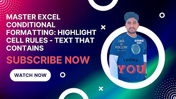 Master Excel Conditional Formatting: Highlight Cell Rules - Text That Contains