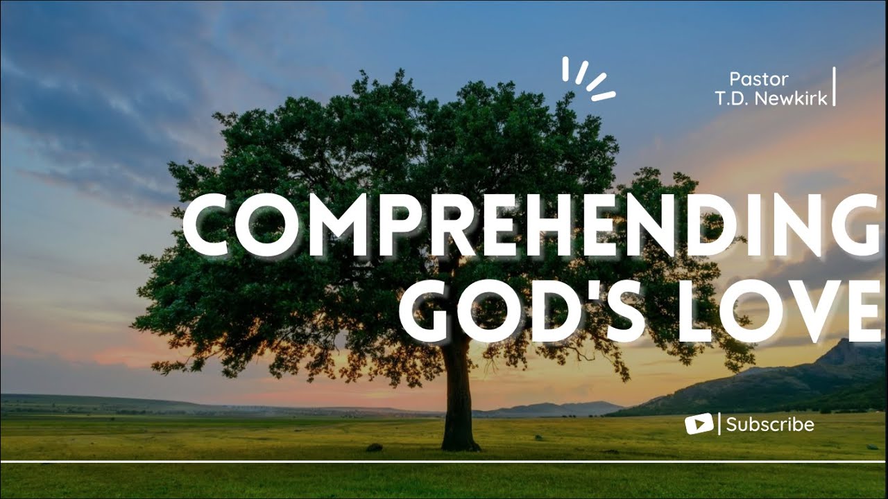 Comprehending God's Love | 10.9.22 - YouTube