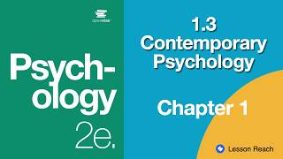 1.3 Contemporary Psychology — Psychology Is Way Bigger Than a Couch | Psychology 2e