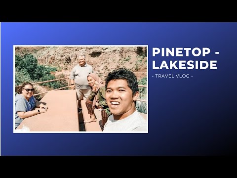 Epic Trip to Pinetop-Lakeside, Arizona, United States (Part 3)