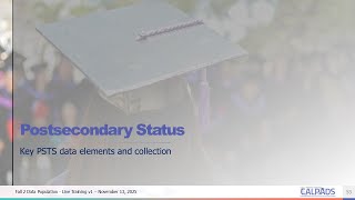 CALPADS Fall 2 Data Population - Module H - Postsecondary Status