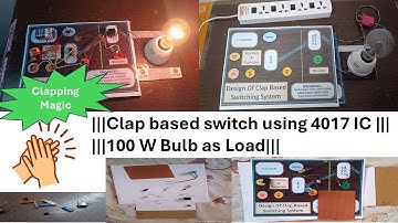 How to make clap switch || by using 4017 IC || SIMPLE CLAP SWITCH|| USING 100 WATT BULB LOAD
