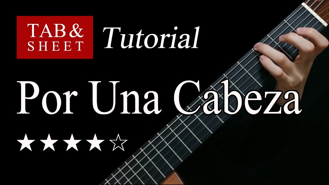 Por Una Cabeza -  Guitar Lesson + TAB