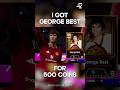 I GOT George Best for 500 Coins in eFootball