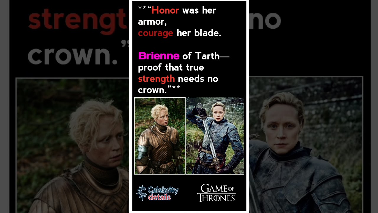 Brienne of Tarth – The Knight of True Honor