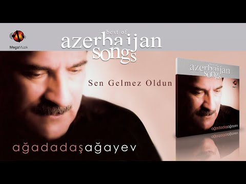 Ağadadaş Ağayev - Sen Gelmez Oldun - Official Audio