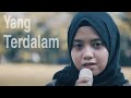 Yang Terdalam - Peterpan (Cover) By Hanin Dhiya