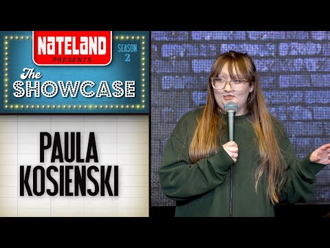 Paula Kosienski | Nateland Presents: The Showcase