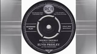 Elvis Presley - Double Trouble [extended version]