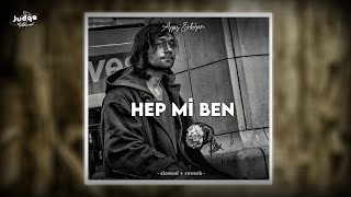 Ayaz Erdoğan - Hep Mi Ben (𝙨𝙡𝙤𝙬𝙚𝙙 + 𝙧𝙚𝙫𝙚𝙧𝙗) Resimi