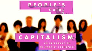 People's Guide to Capitalism: An Introduction To Marxist Economics w/ Hadas Thier