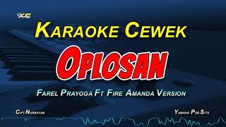 Oplosan Karaoke Koplo - Farel Prayoga Ft Fire Amanda (VERSI ANEKA SAFARI) NADA CEWEK