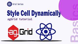 React Ag-Grid Tutorial: Conditionally Styling Cells Based on Data | Codenemy Tutorial