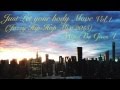 [Jazz Hip hop Dj Mix] Just Let Your Body Move Vol.1