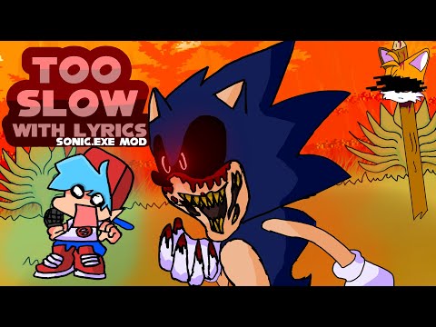 Too Slow WITH LYRICS | Vs SONIC.EXE mod Cover | FRIDAY NIGHT FUNKIN' with Lyrics: Halloween Special!