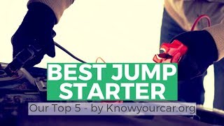 Best Jump Starter 2019 - Top 5 Jump Starters Review