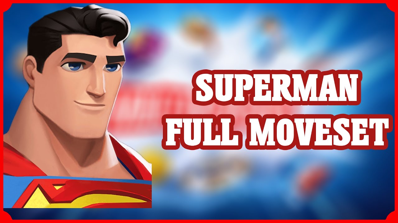 Superman FULL MOVESET SHOWCASE - MultiVersus