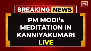 LIVE: PM Modi's Meditation At Vivekananda Rock Memorial | PM Modi In Tamil Nadu | India Today