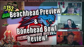 The Bonehead Podcast #152 - Bonehead Bowl Review and Tournament Series Results!