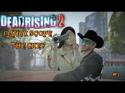 Dead Rising Cheff Dead Rising 2: Quick Scope The Chef #3 - YouTube