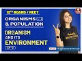 Organisms & Population -02 | Organism and Its Environment Part-2 | Class 12 |  Vedantu Biotonic