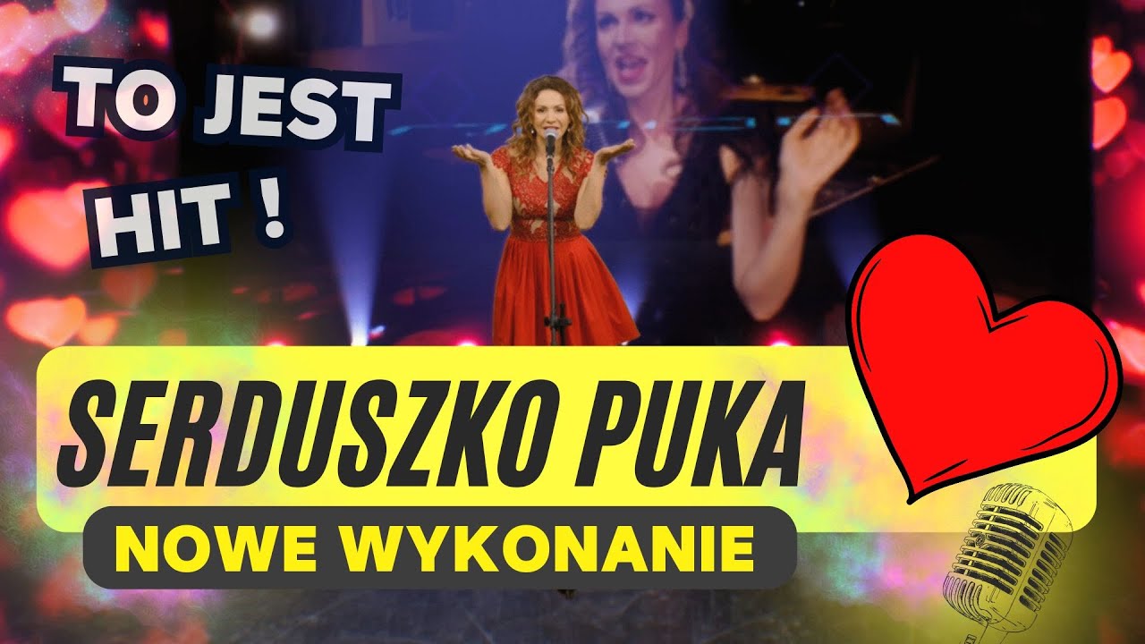 NOWE WYKONANIE ️ SERDUSZKO PUKA W RYTMIE CZA CZA - YouTube