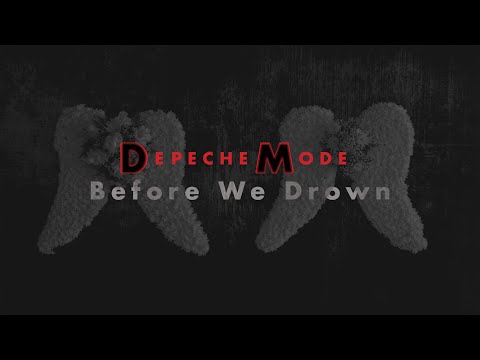 Depeche Mode - Before We Drown