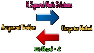Assignment problem by Hungarian method-part 2