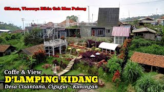 D'lamping Kidang Palutungan | Cisantana Cigugur Kuningan Jawa Barat | Coffee and View | Video Drone