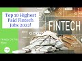 Top Ten (10) Highest Paying Fintech Jobs | Most in Demand 2022 | Finance Careers/Jobs