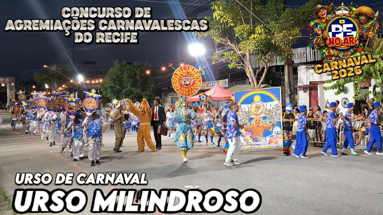 [CARNAVAL 2026] URSO MILINDROSO - CONCURSO DE AGREMIAÇÕES DO RECIFE (4K)