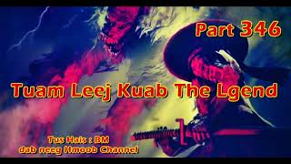 Tuam Leej Kuab The Hmong Shaman Warrior ( Part 346 ) 01/3/2023