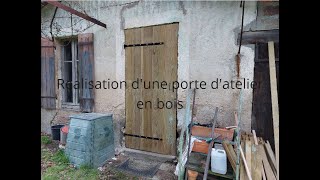 Réalisation d'une porte d'atelier en bois