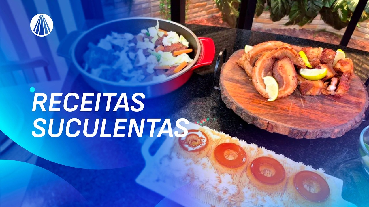 TORRESMO DE ROLO | MAMINHA RECHEADA | BOLO PUDIM | Sabor de Vida