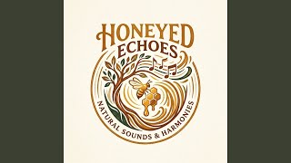 Honeyed Echoes