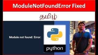 Py#12 Python Scripting - ModuleNotFoundError: No module named 'requests' - Tamil Cloudguy - In Tamil