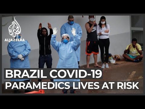 Brazil outbreak: Paramedics risk their lives in coronavirus fight