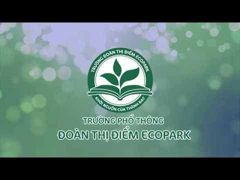 Đoàn Thị Điểm Ecopark - Khởi nguồn của thành đạt - youtube