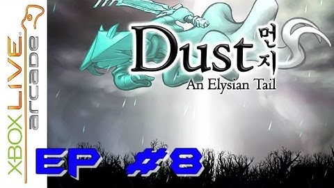 Dust an Elysian tail: part 8 - fuse