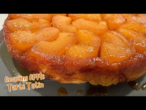 Amazing Apple Tarte Tatin | Delicious French Dessert Recipe