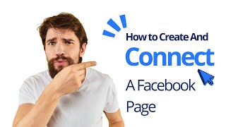 How to Connect And Create A Facebook Page
