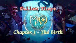 The Birth 🔵 MO: Astray Chapter 1 First Playthrough