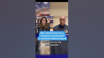 Attn. General says it is a "dangerous prerequisite" to federalize National Guard